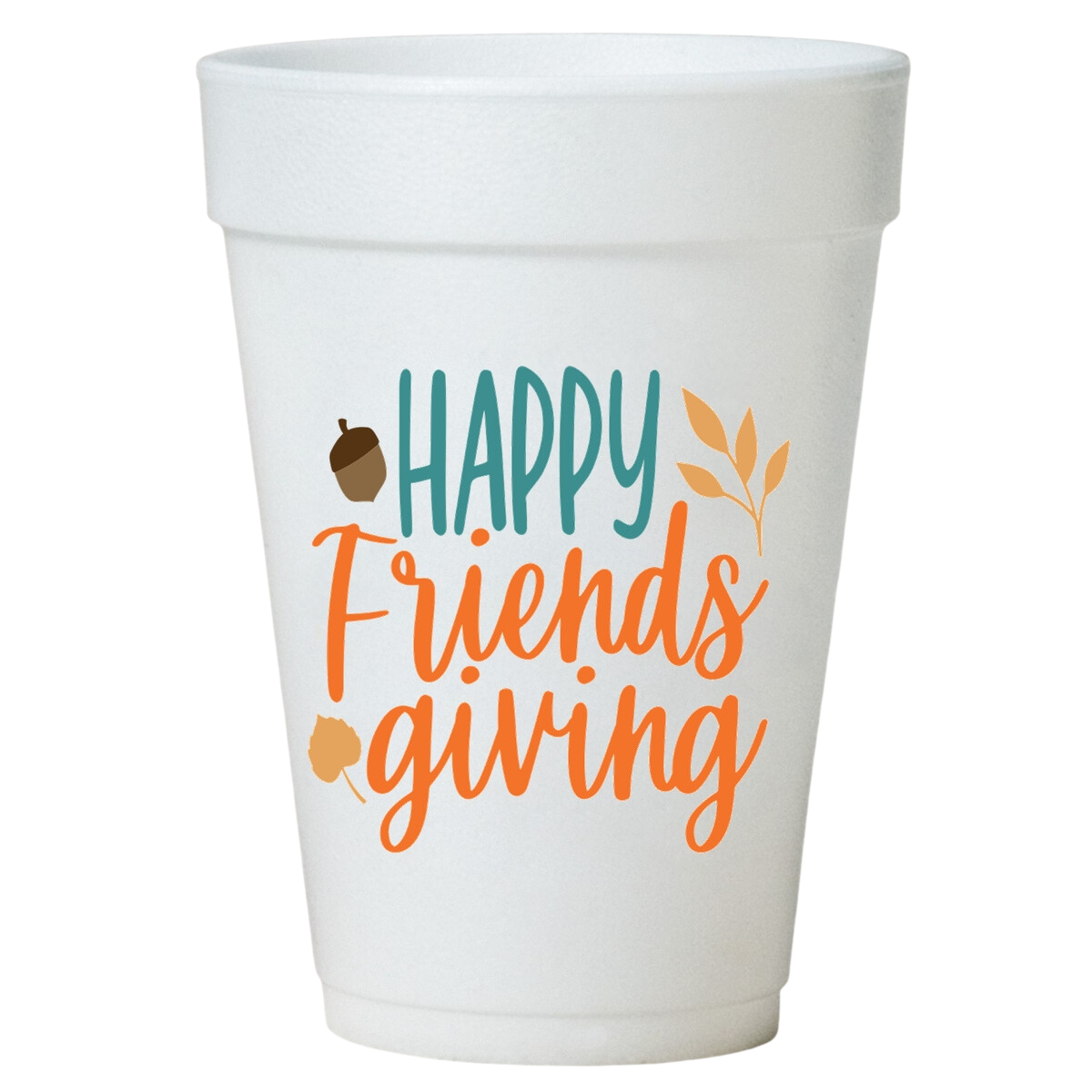 Friendsgiving Thanksgiving Cups-Thanksgiving Styrofoam Cups