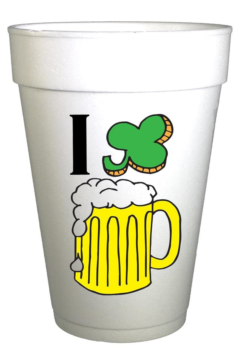 St Patricks Day I LOVE BEER  St. Patricks Day Party Cups- 10ea/ 16 oz Styrofoam St. Patricks Day Cups- Instock