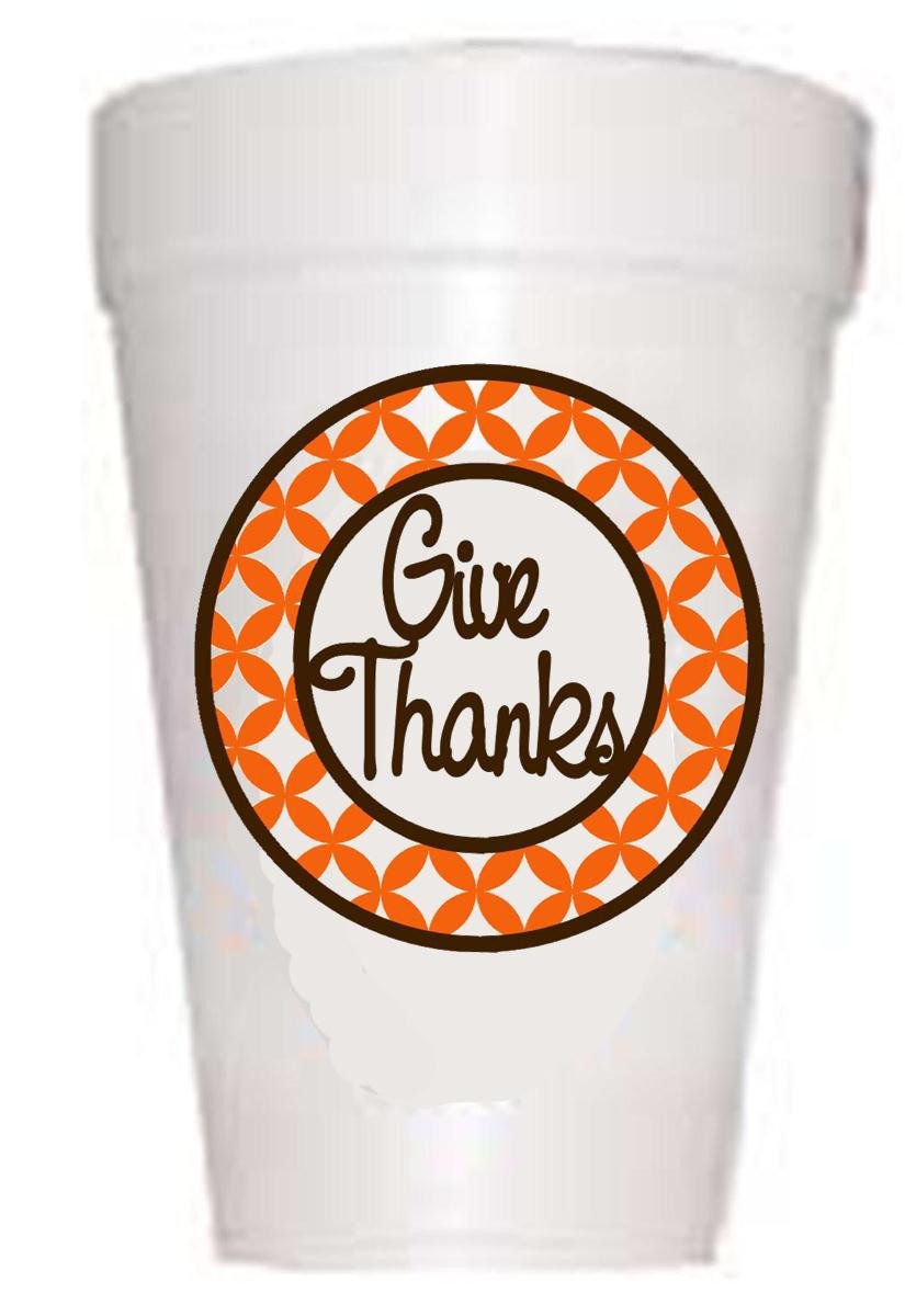 Give Thanks Thanksgiving Cups-Styrofoam Thanksgiving Cups