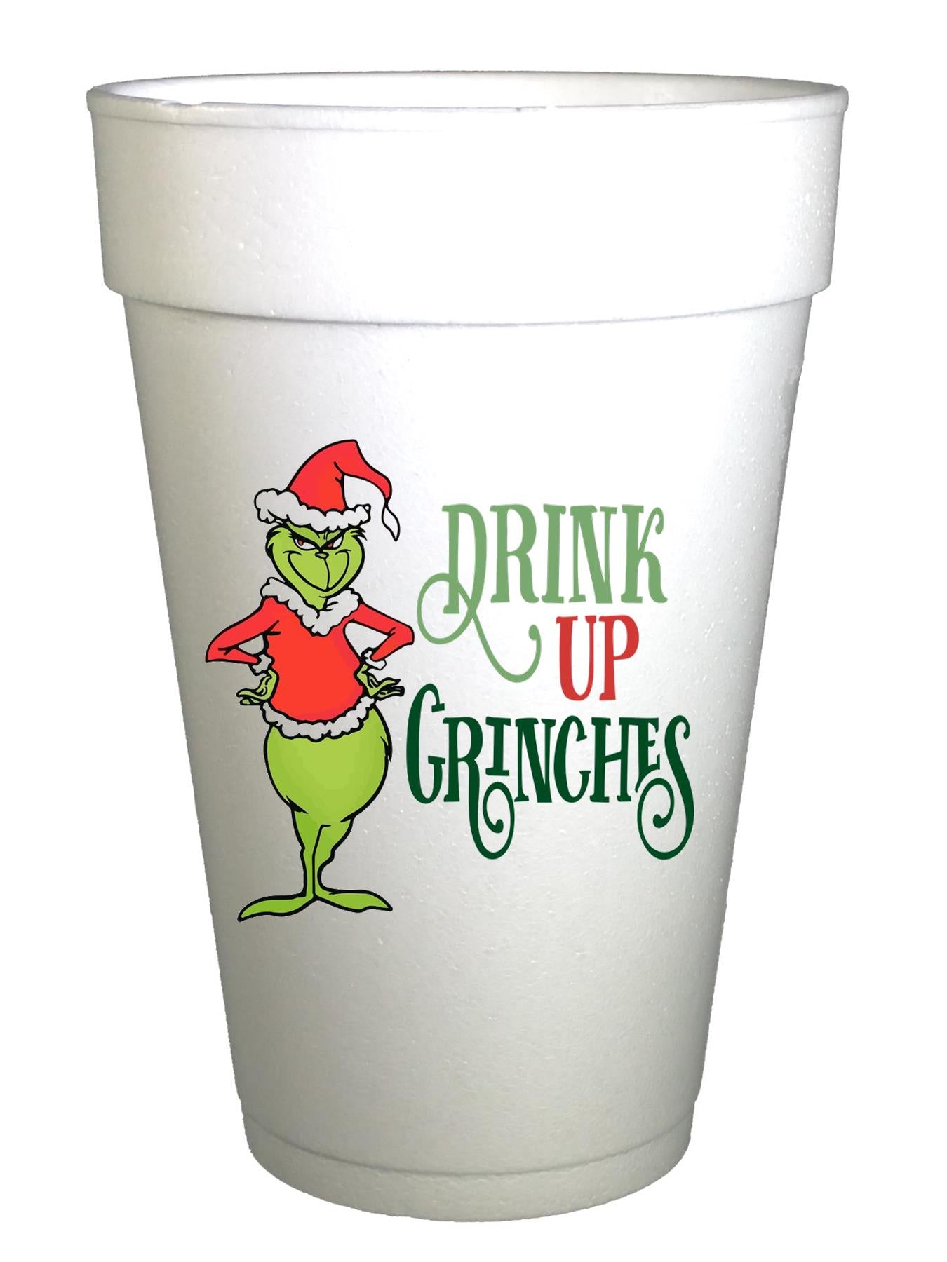 Drink Up Grinches Christmas Cups - Preppy Mama
