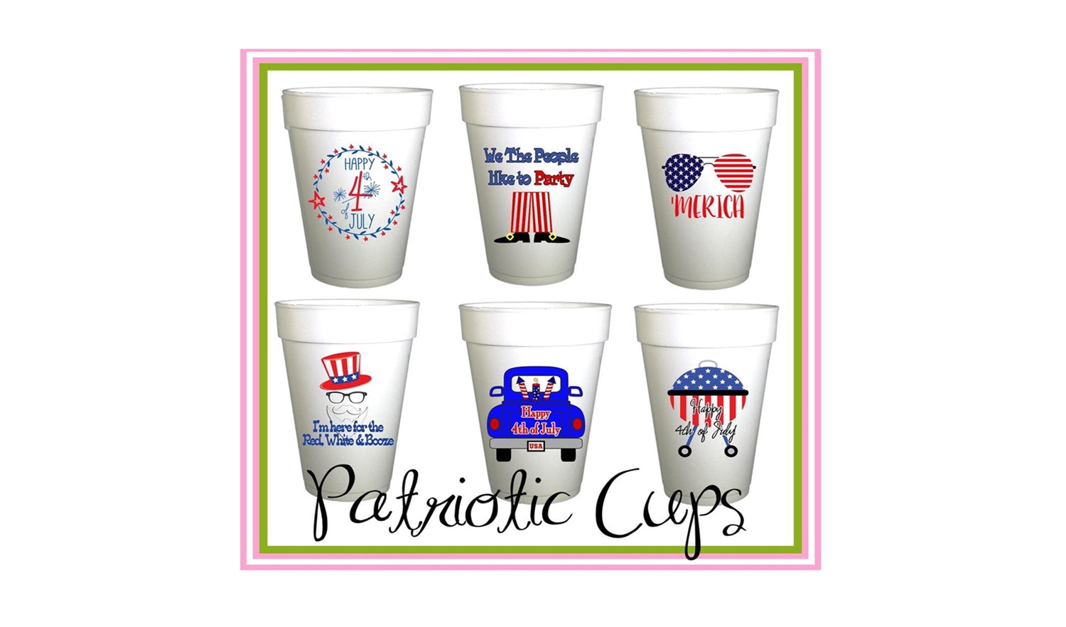 4th of July Patriotic Cups