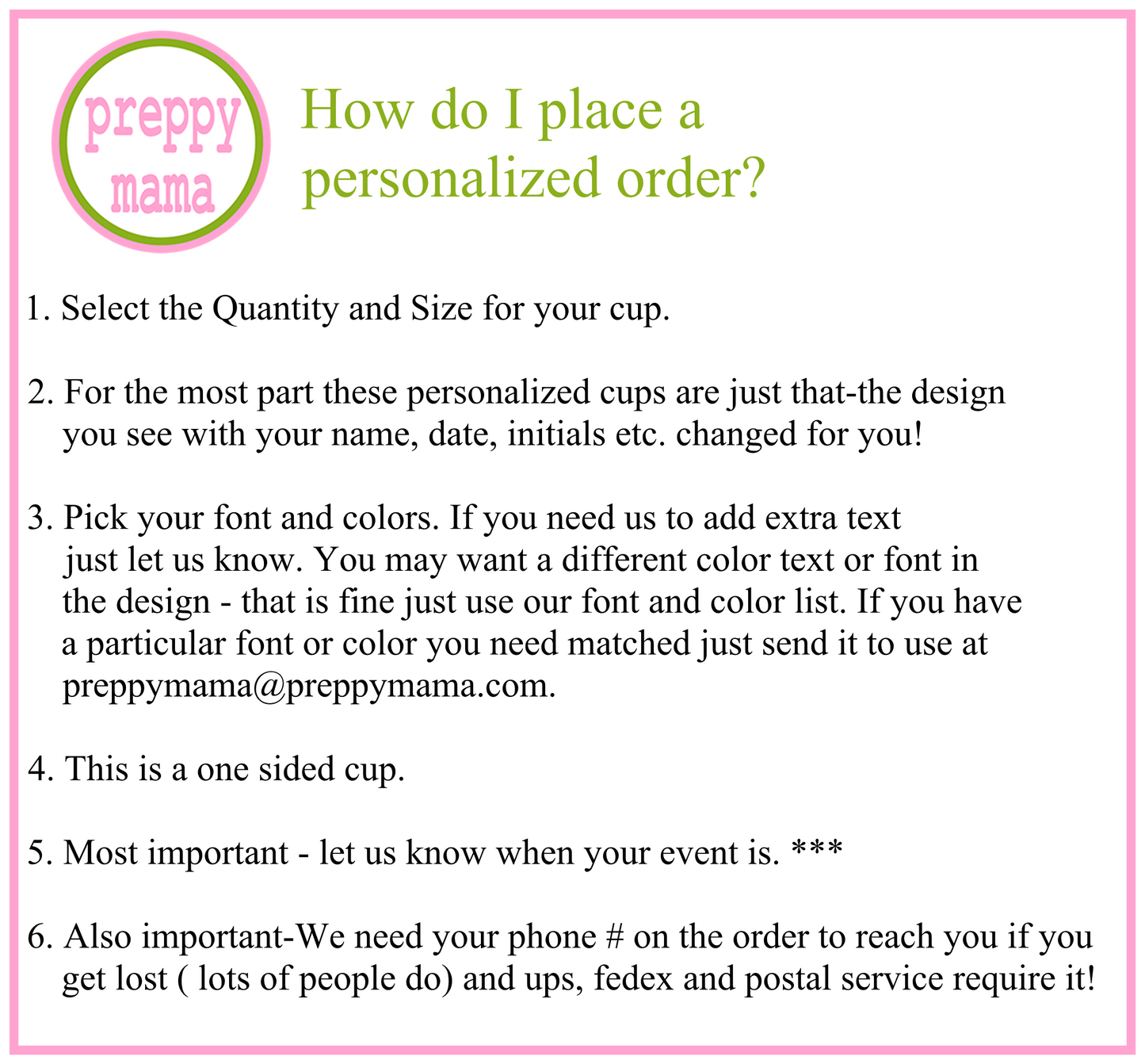 The image is a text-based guide that provides instructions on how to place a personalized order. It includes step-by-step instructions on selecting the quantity and size of a cup, choosing a font and colors, and placing the order. The image also shows a one-sided cup and emphasizes the importance of providing the phone number for reaching the seller.