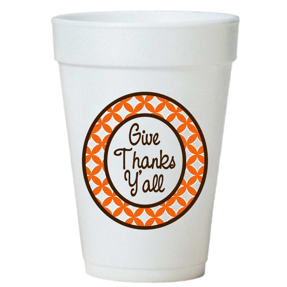 Give Thanks Ya'll Thanksgiving Cups-Styrofoam Thanksgiving Cups