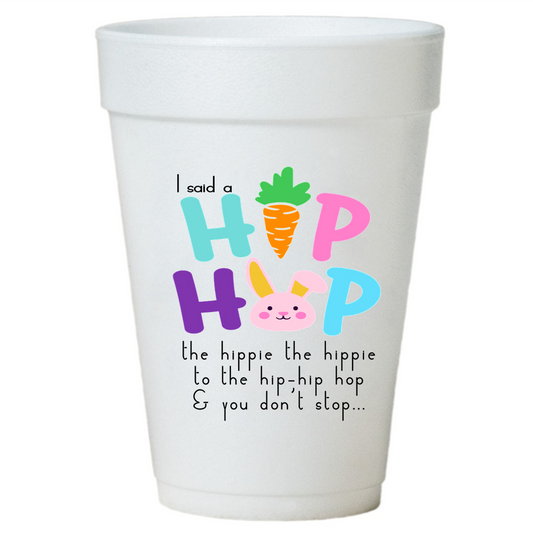 I said Hip Hop Easter Party Cups-10ea/16oz Styrofoam Easter Cups-Instock