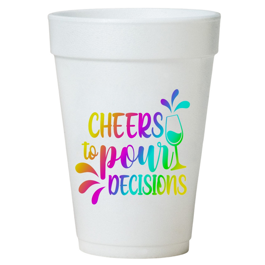 Cheers to Pour Decisions Cups