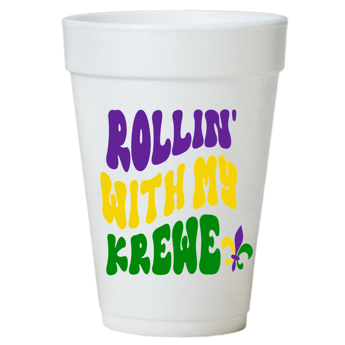 Rollin' With My Krewe Mardi Gras Styrofoam Cups