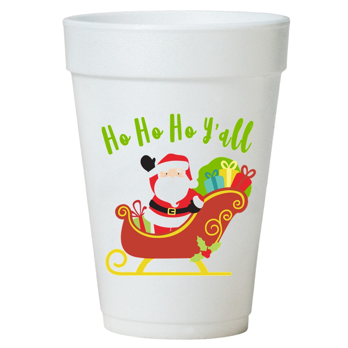 Ho Ho Ho Y'all Sleigh Christmas Styrofoam Cups-10ea/16oz Styrofoam Christmas Party Cups