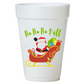 Ho Ho Ho Y'all Sleigh Christmas Styrofoam Cups-10ea/16oz Styrofoam Christmas Party Cups