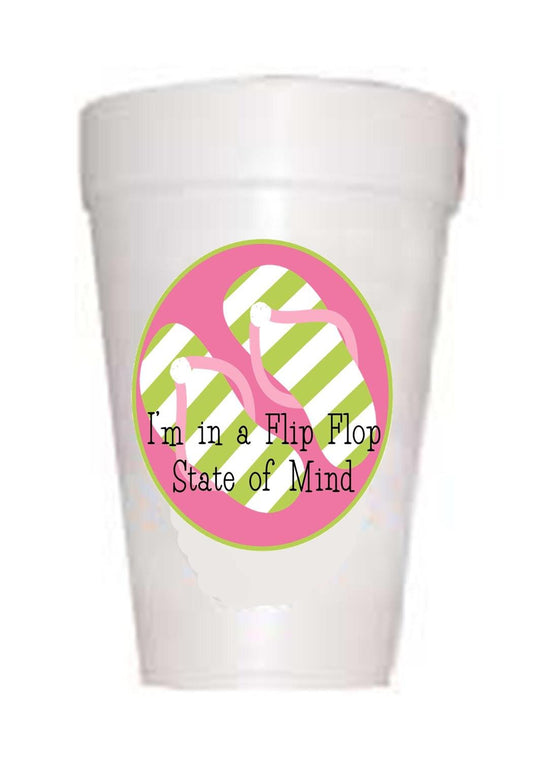 Styrofoam cups with image of flip flops and text saying flip flop state of mind