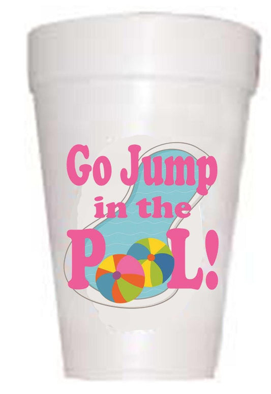 styrofoam cup with pool and go jump in the pool in text