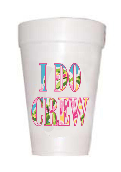 I Do Crew  Styrofoam Cups – Prippie