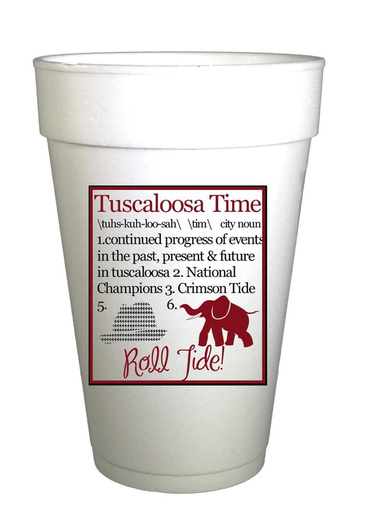 AL Tuscaloosa Time-Definition Styrofoam Cups - Preppy Mama