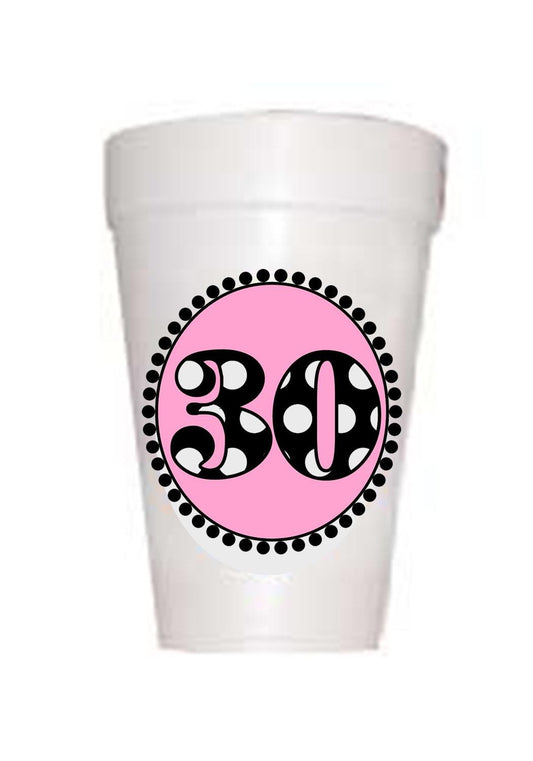 30th Birthday Styrofoam Cups in Pink with black polka dot 30