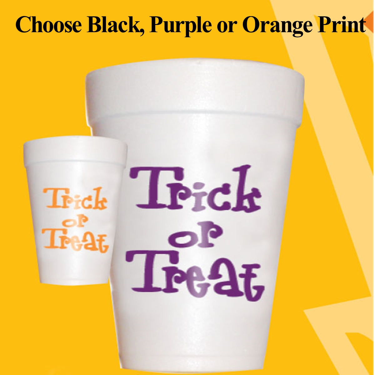 Orange Trick or Treat Halloween Party Cups - Styrofoam Halloween Cups
