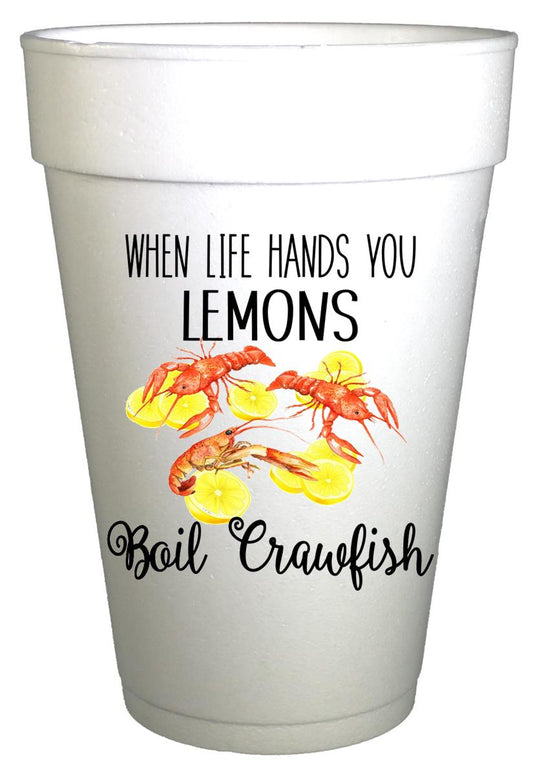 When Life Gives You Lemons Boil Crawfish Cups