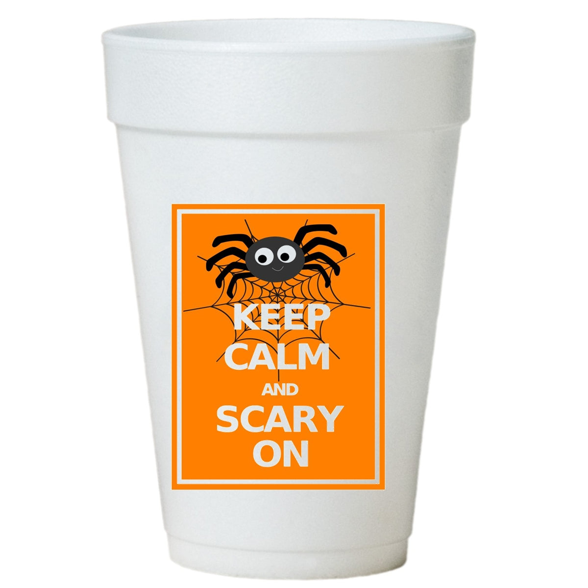 Keep Calm Spider Halloween Party Cups -Styrofoam Halloween Cups