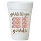 Gobble Baby Wobble Baby Thanksgiving Cups-Styrofoam Thanksgiving Cups